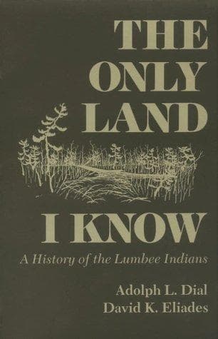 Cover of The only land I know by Adolph L. Dial