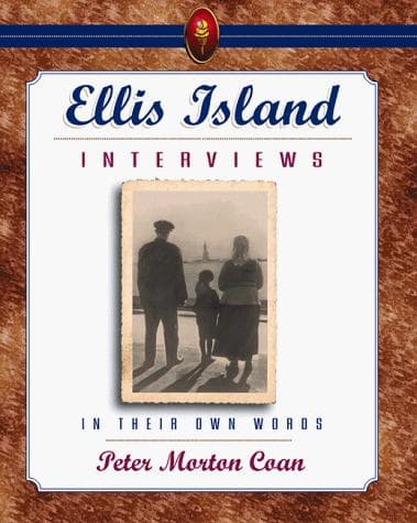 Cover of Ellis Island interviews by Peter M. Coan