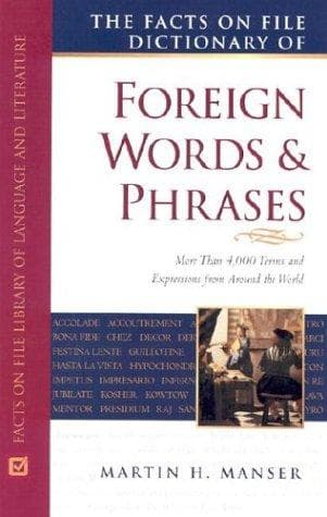 Cover of The Facts On File dictionary of foreign words and phrases by Martin H. Manser