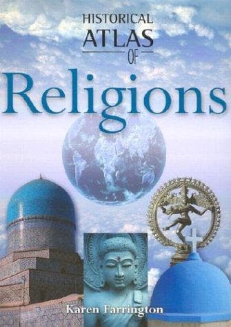 Cover of Historical Atlas of Religions (Historical Atlas) by Karen Farrington