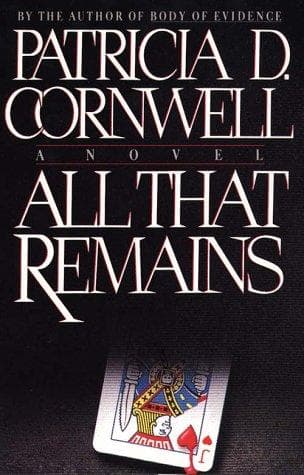 Cover of All That Remains by Patricia Cornwell