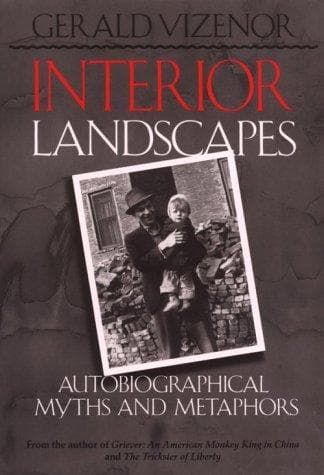 Cover of Interior landscapes by Gerald Robert Vizenor
