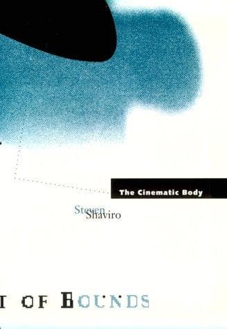 Cover of The cinematic body by Steven Shaviro