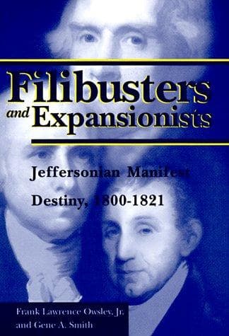 Cover of Filibusters and expansionists by Owsley, Frank Lawrence