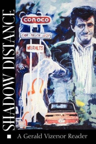 Cover of Shadow distance by Gerald Robert Vizenor