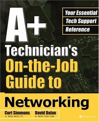 Cover of A+ technician's on-the-job guide to networking by Curt Simmons