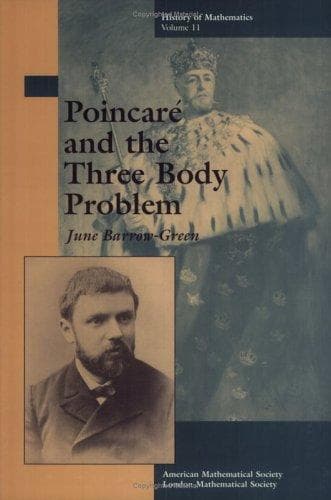 Cover of Poincaré and the three body problem by June Barrow-Green