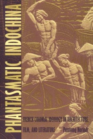 Cover of Phantasmatic Indochina by Panivong Norindr