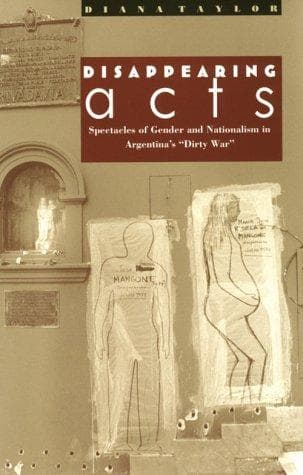 Cover of Disappearing acts by Diana Taylor