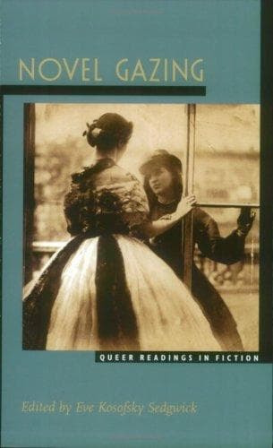 Cover of Novel Gazing by Eve Kosofsky Sedgwick