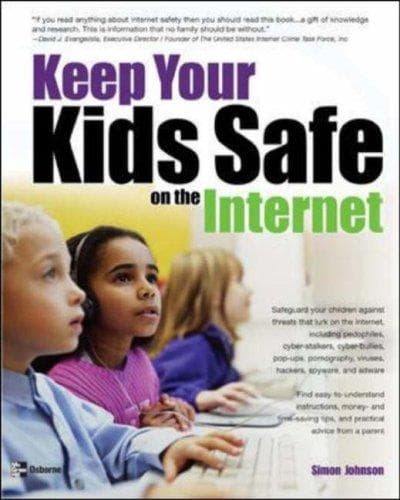 Cover of Keep your kids safe on the Internet by Simon A. Johnson