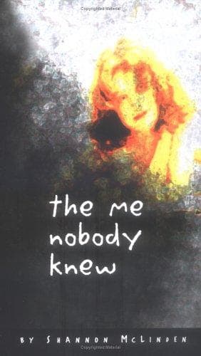 Cover of The Me Nobody Knew by Shannon McLinden