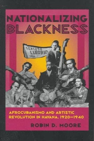 Cover of Nationalizing blackness by Moore, Robin