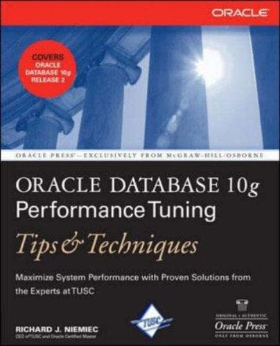 Cover of Oracle Database 10g Performance Tuning Tips & Techniques by Richard Niemiec