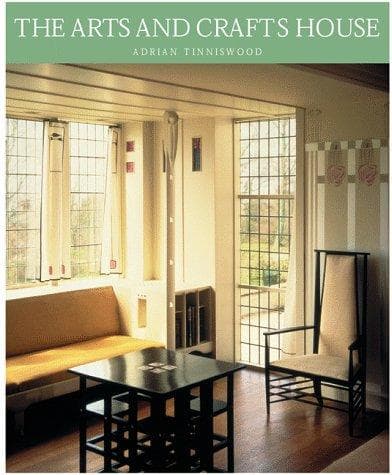 Cover of The arts & crafts house by Adrian Tinniswood