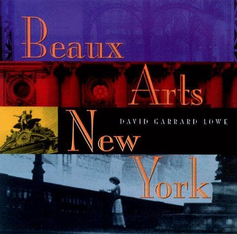 Cover of Beaux arts New York by Lowe, David