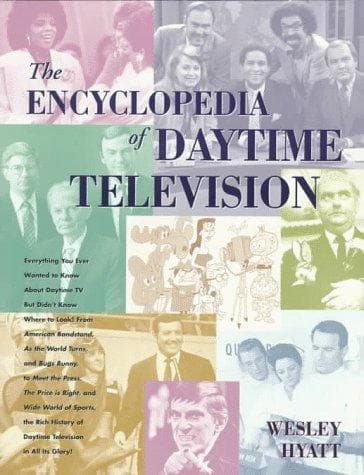 Cover of The encyclopedia of daytime television by Wesley Hyatt