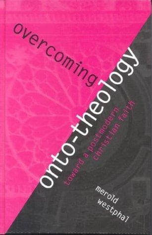 Cover of Overcoming Onto-Theology by Merold Westphal