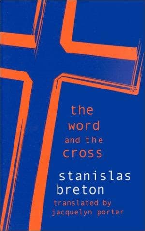 Cover of The Word and the Cross (Perspectives in Continental Philosophy, 22) by Stanislas Breton