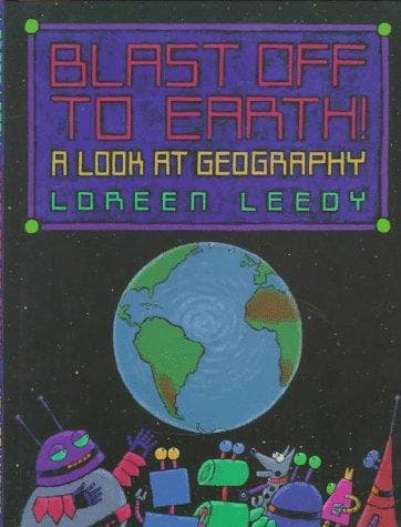 Cover of Blast Off to Earth! by Loreen Leedy