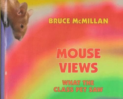 Cover of Mouse Views by Bruce McMillan
