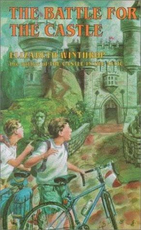 Cover of The battle for the castle by Elizabeth Winthrop
