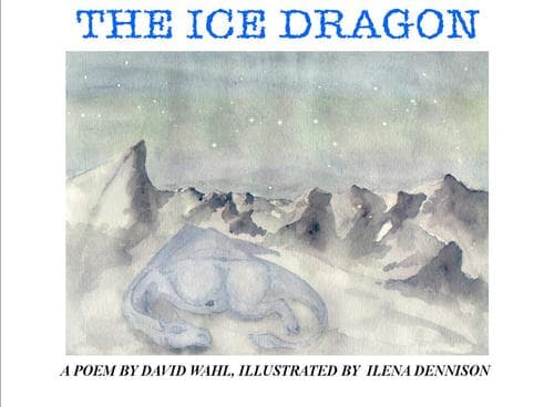 Cover of The Ice Dragon, a poem by David Wahl