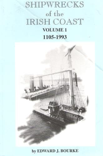 Cover of Shipwrecks of the Irish coast, 1105-1993 by Edward J. Bourke