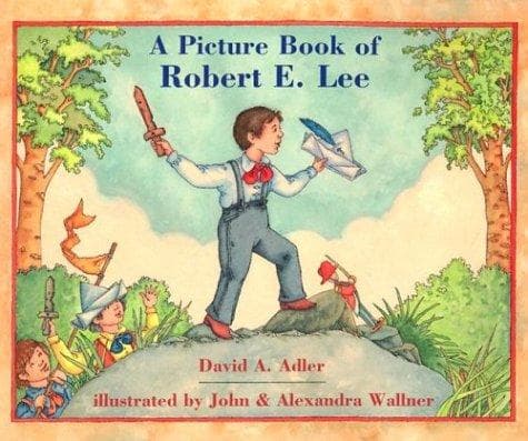 Cover of A picture book of Robert E. Lee by David A. Adler