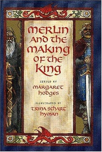 Cover of Merlin and the making of the king by Margaret Hodges