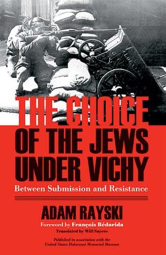Cover of Choice Of The Jews Under Vichy by Adam Rayski