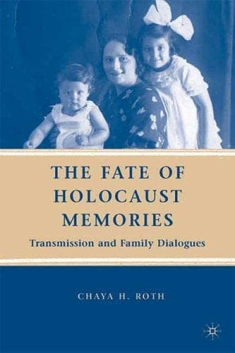 Cover of The Fate of Holocaust Memories by Chaya H. Roth