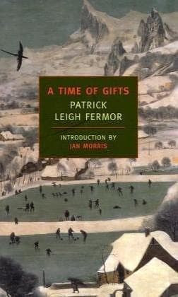 Cover of A Time of Gifts by Patrick Leigh Fermor