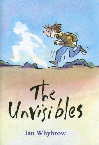 Cover of The Unvisibles by Ian Whybrow
