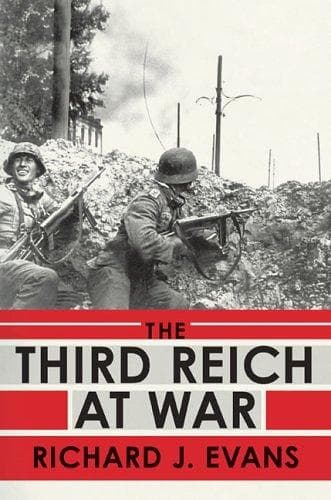 Cover of The Third Reich at war by Sir Richard J. Evans FBA FRSL FRHistS