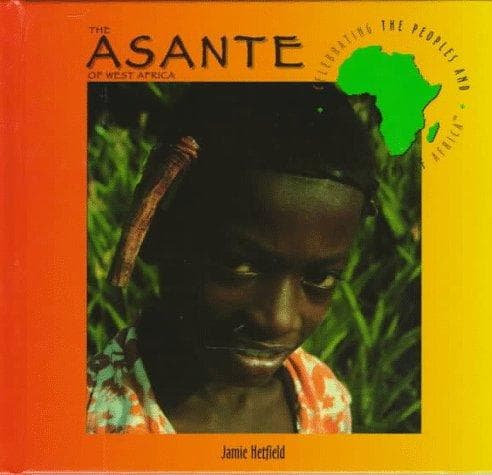 Cover of The Asante of West Africa by Jamie Hetfield