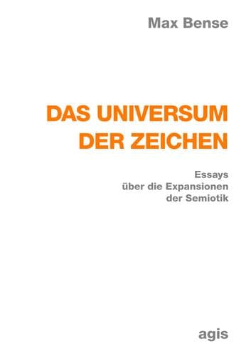 Cover of Das Universum der Zeichen by Bense, Max