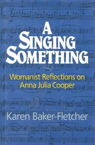 Cover of A singing something by Karen Baker-Fletcher