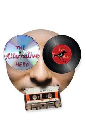 Cover of The alternative hero by Tim Thornton