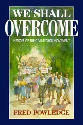 Cover of We Shall Overcome by Fred Powledge