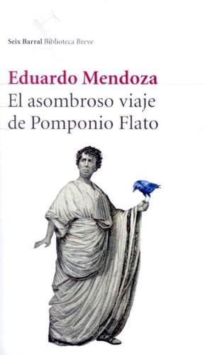 Cover of El asombroso viaje de Pomponio Flato by Eduardo Mendoza