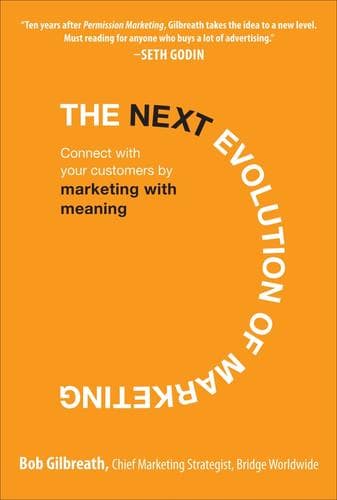Cover of The next evolution of marketing by Bob Gilbreath