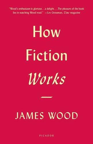 Cover of How fiction works by James Wood