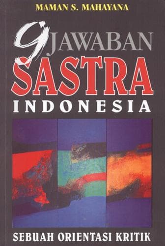 Cover of 9 jawaban sastra Indonesia by Maman S. Mahayana