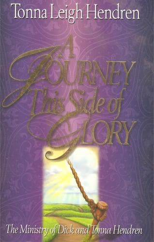 Cover of A journey this side of glory by Tonna Leigh Hendren