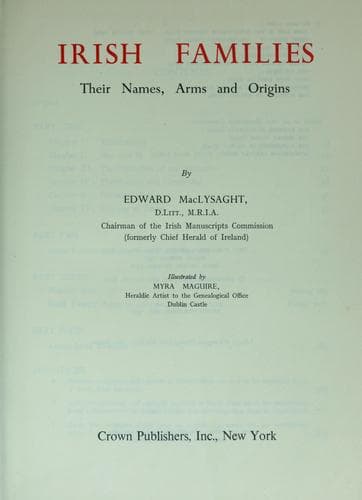 Cover of Irish families; their names, arms, and origins by MacLysaght, Edward