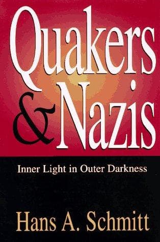 Cover of Quakers and Nazis by Hans A. Schmitt