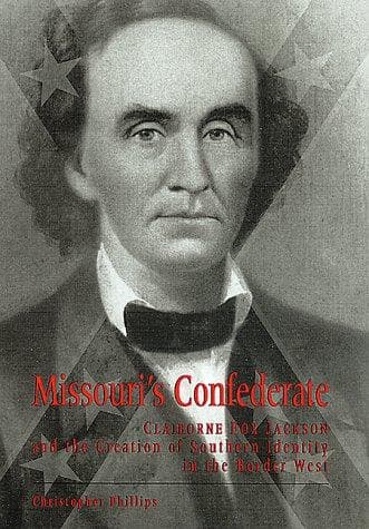 Cover of Missouri's Confederate by Christopher Phillips