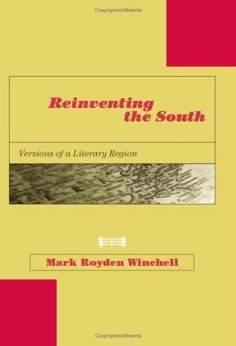 Cover of Reinventing the South by Mark Royden Winchell