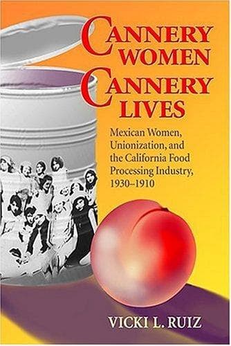 Cover of Cannery women, cannery lives by Vicki L. Ruíz